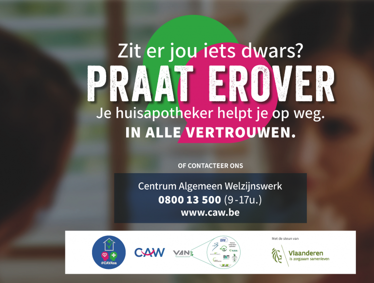 Zit jou iets dwars? Praat erover. Je huisapotheker helpt je op weg.